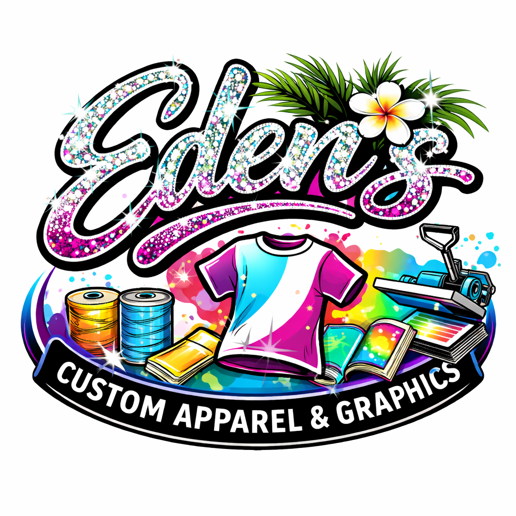 Eden's Custom Apparel & Graphics