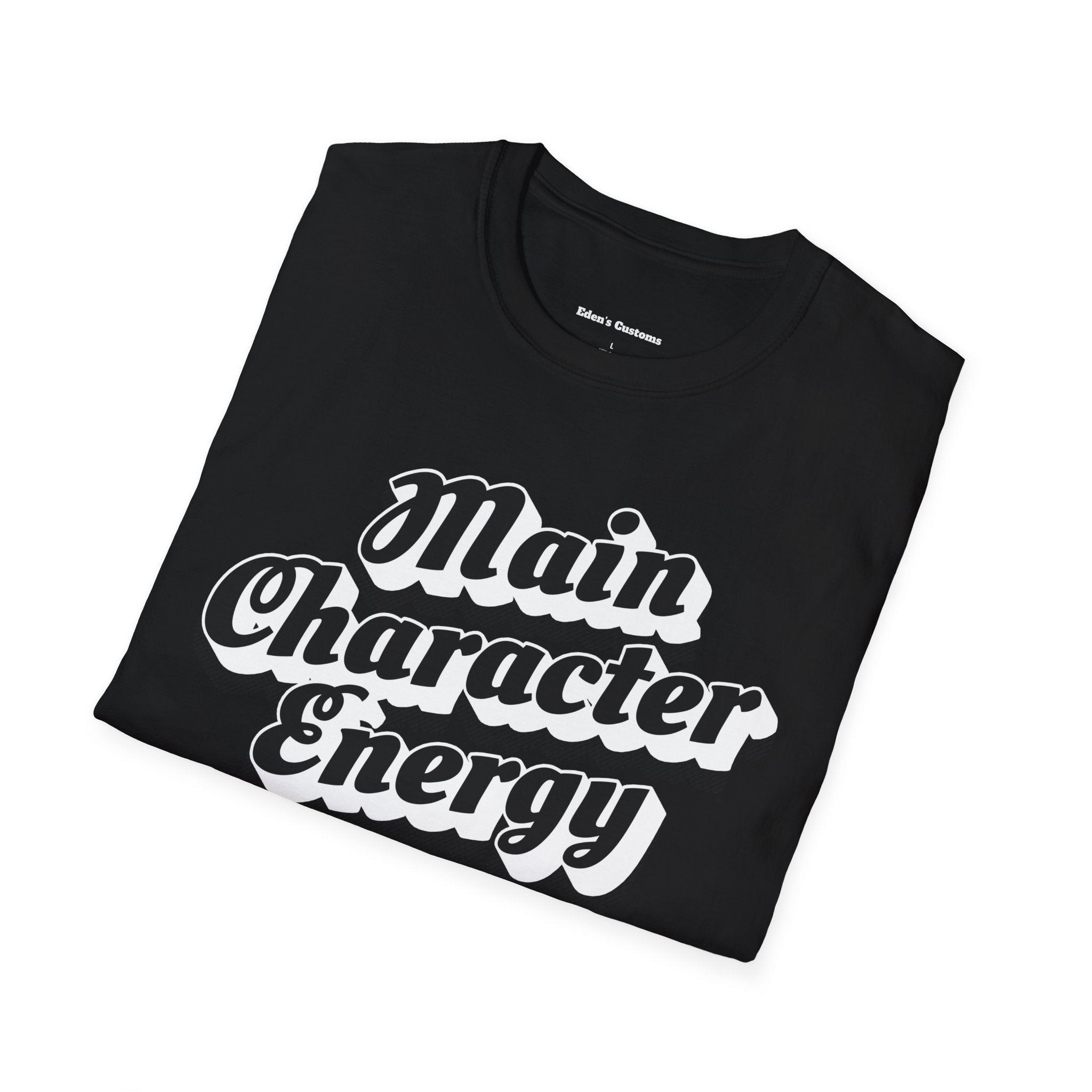 Main Character Affirmation T-Shirt — Positive Self - Love Tee - Eden's Custom Apparel & Graphics