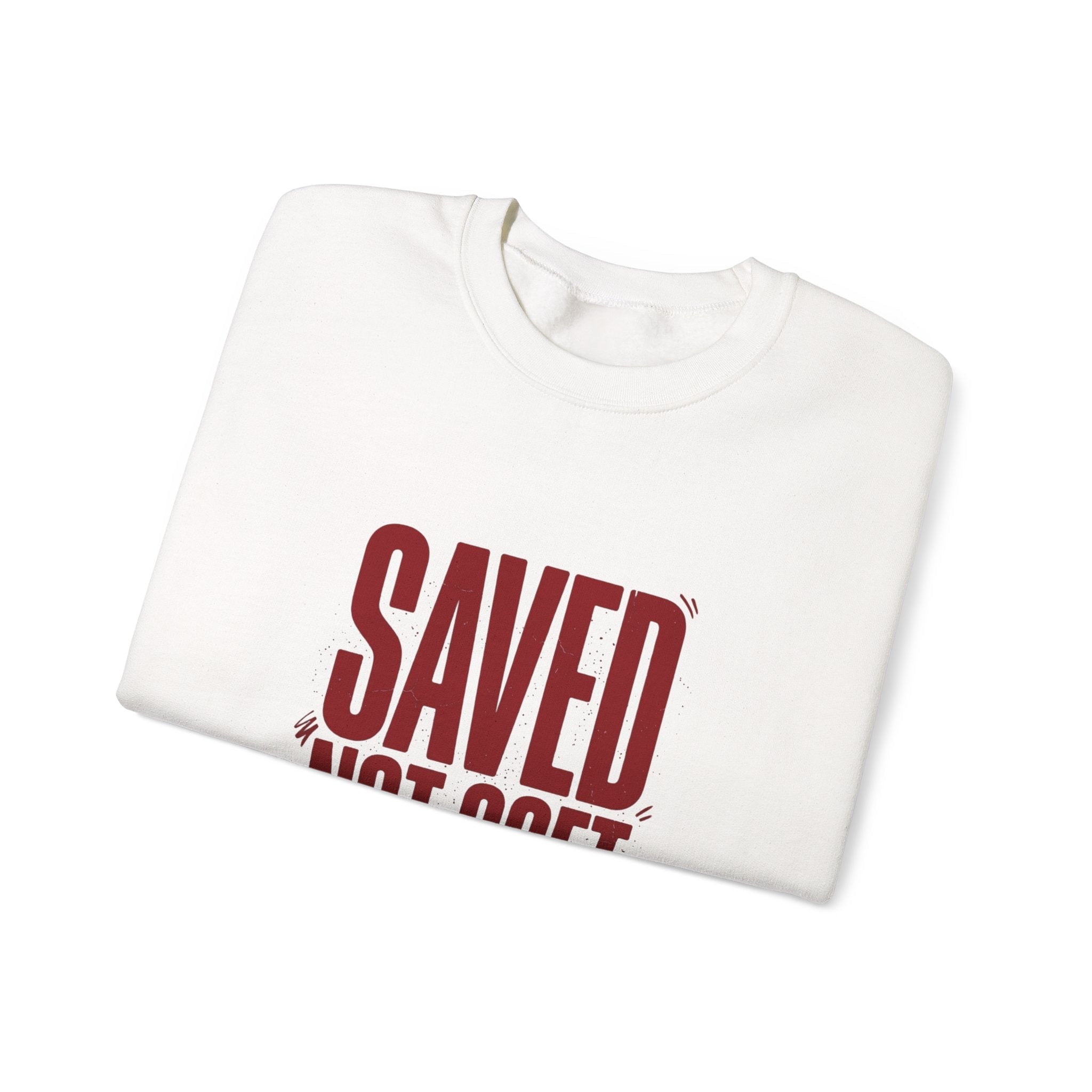 Saved Not Soft Sweatshirt | Christian Streetwear, Bold Typography - Eden's Custom Apparel & Graphics