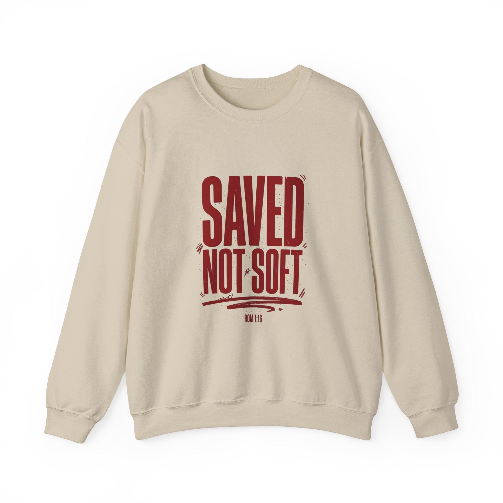 Saved Not Soft Sweatshirt | Christian Streetwear, Bold Typography - Eden's Custom Apparel & Graphics