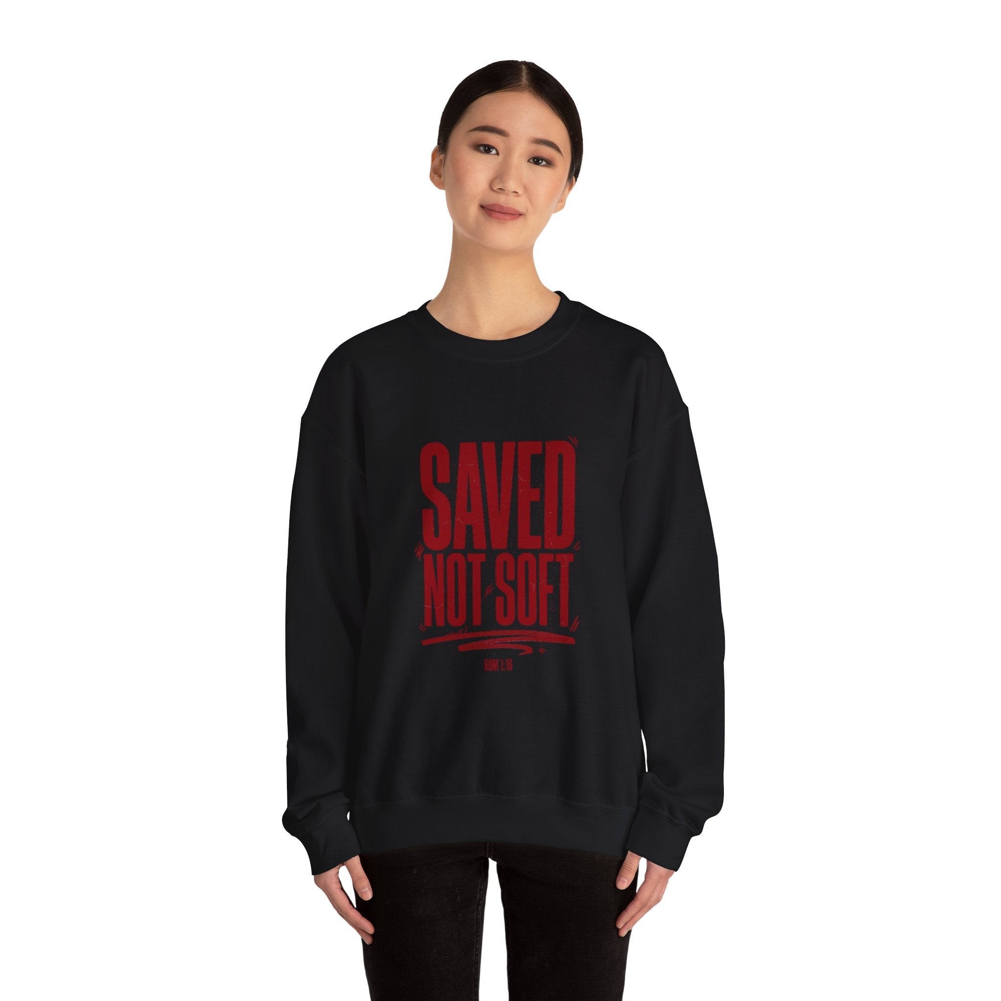 Saved Not Soft Sweatshirt | Christian Streetwear, Bold Typography - Eden's Custom Apparel & Graphics
