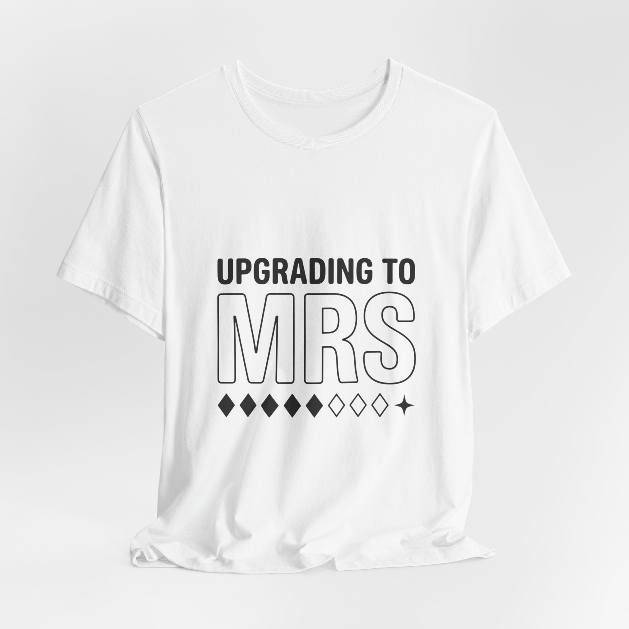 Upgrading to MRS T-Shirt | Bride Era Slogan Tee, Engaged Shirt - Eden's Custom Apparel & Graphics