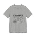 Upgrading to MRS T-Shirt | Bride Era Slogan Tee, Engaged Shirt - Eden's Custom Apparel & Graphics